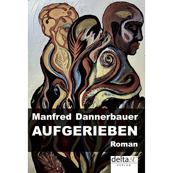 Aufgerieben, Manfred Dannerbauer