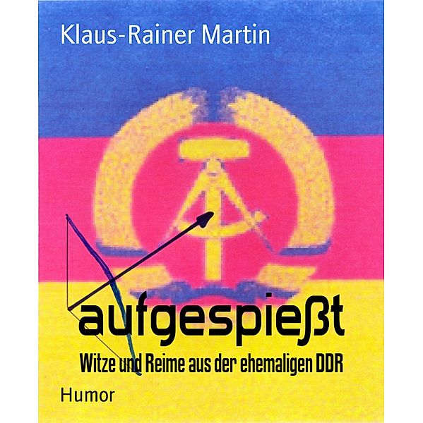 aufgespiesst, Klaus-Rainer Martin