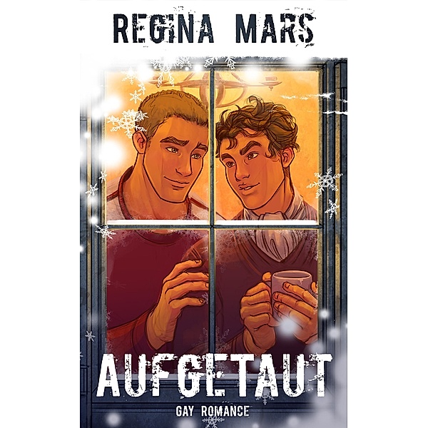 Aufgetaut / Ebernau Bd.1, Regina Mars