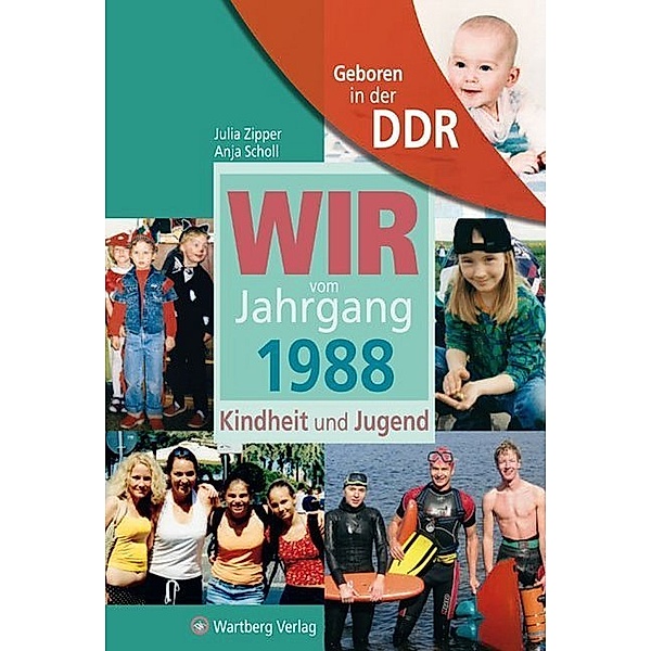 Aufgewachsen in der DDR / Aufgewachsen in der DDR - Wir vom Jahrgang 1988 - Kindheit und Jugend: 30. Geburtstag, Julia Zipper, Anja Scholl