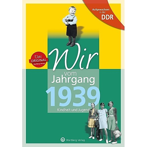 Aufgewachsen in der DDR - Wir vom Jahrgang 1939 - Kindheit und Jugend, Wolfgang Radloff