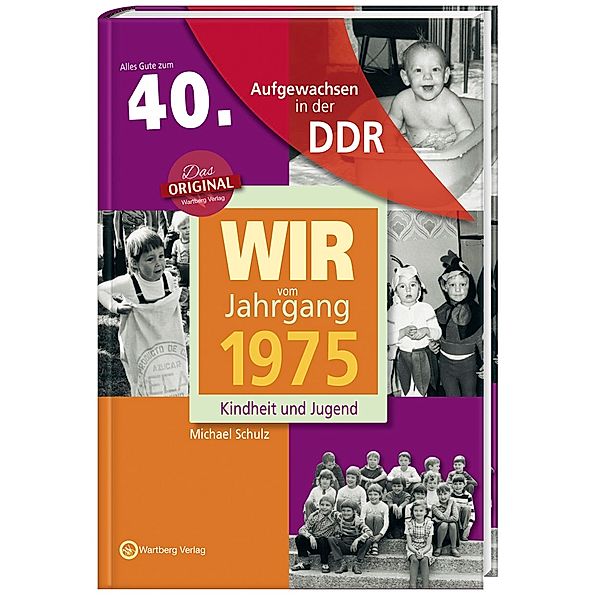 Aufgewachsen in der DDR - Wir vom Jahrgang 1975 - Kindheit und Jugend, Michael Schulz