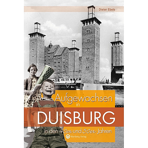 Aufgewachsen in Duisburg in den 40er und 50er Jahren, Dieter Ebels