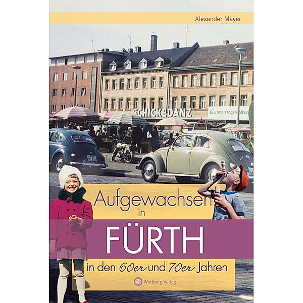 Aufgewachsen in Fürth in den 60er & 70er Jahren, Alexander Mayer