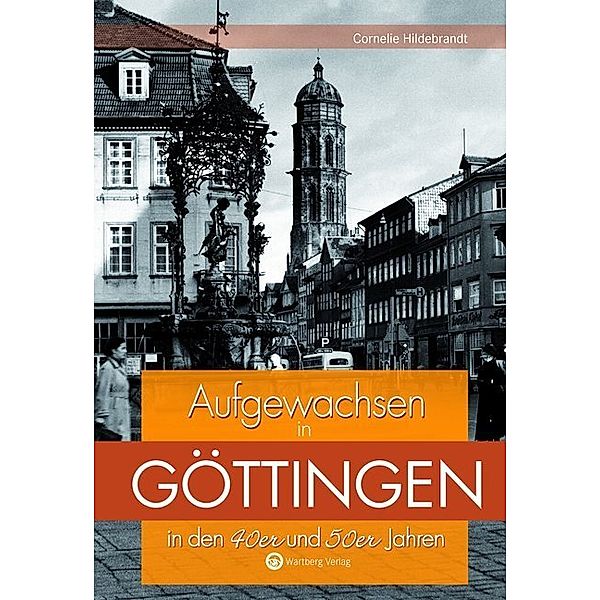 Aufgewachsen in Göttingen in den 40er und 50er Jahren, Cornelie Hildebrandt