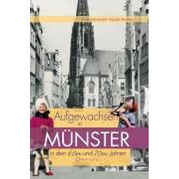 Aufgewachsen in Münster in den 60er und 70er Jahren, Heike Hänscheid