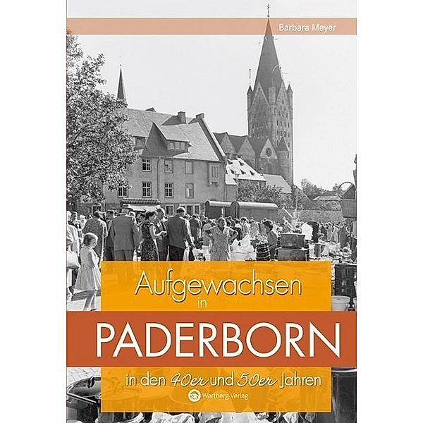 Aufgewachsen in Paderborn in den 40er & 50er Jahren, Barbara Meyer