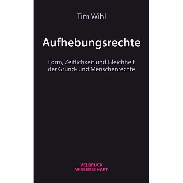 Aufhebungsrechte, Tim Wihl