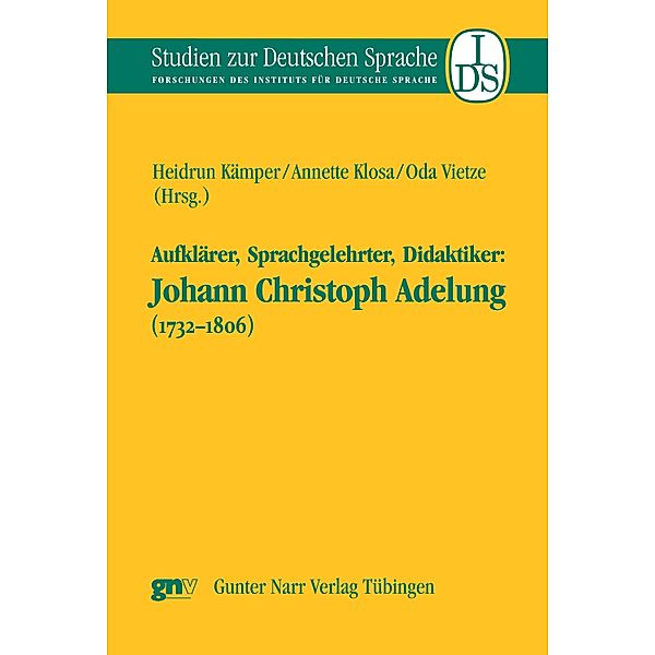 Aufklärer, Sprachgelehrter, Didaktiker / Studien zur deutschen Sprache Bd.45