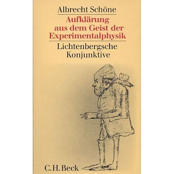 Aufklärung aus dem Geist der Experimentalphysik, Albrecht Schöne