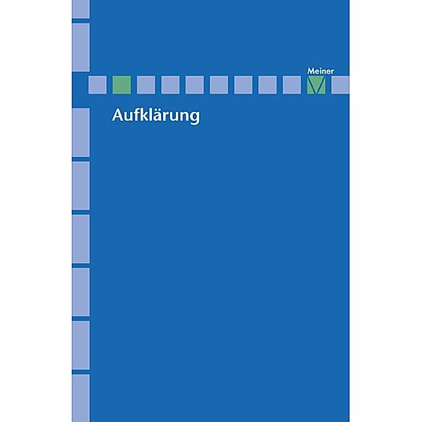 Aufklärung, Band 1/1: Eklektik, Selbstdenken, Mündigkeit / Aufklärung Bd.11