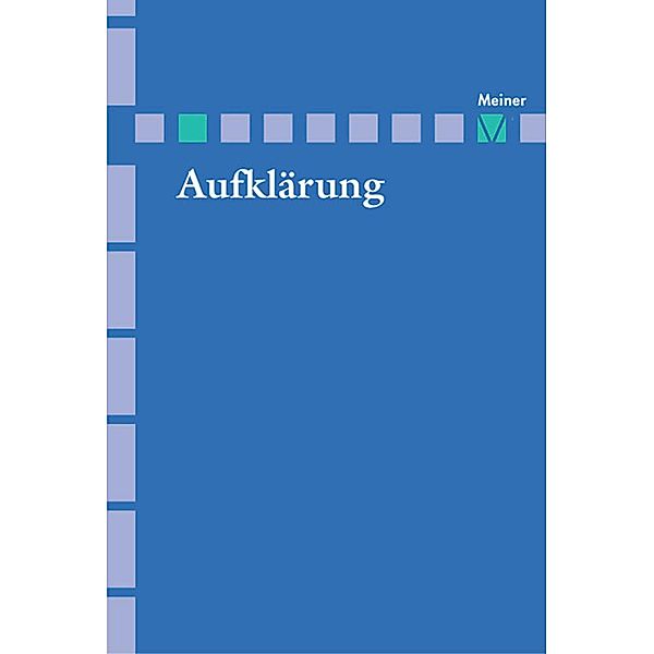 Aufklärung, Band 18: John Locke. Aspekte seiner theoretischen und praktischen Philosophie / Aufklärung Bd.18