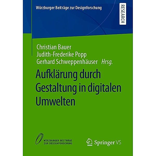Aufklärung durch Gestaltung in digitalen Umwelten / Würzburger Beiträge zur Designforschung