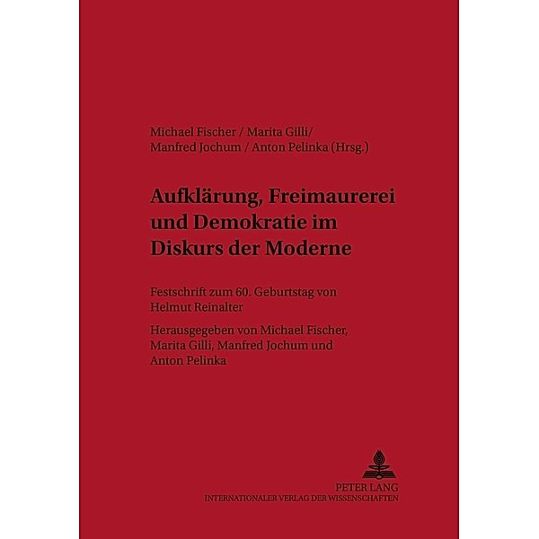 Aufklärung, Freimaurerei und Demokratie im Diskurs der Moderne