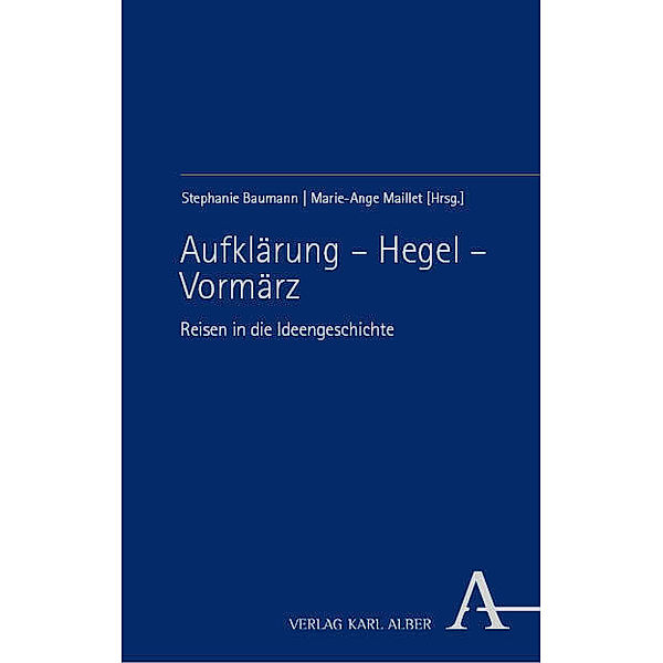 Aufklärung - Hegel - Vormärz