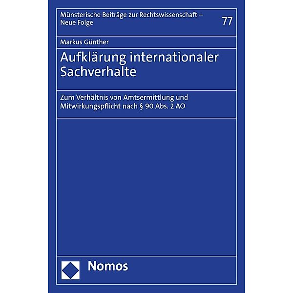 Aufklärung internationaler Sachverhalte / Münsterische Beiträge zur Rechtswissenschaft - Neue Folge Bd.77, Markus Günther