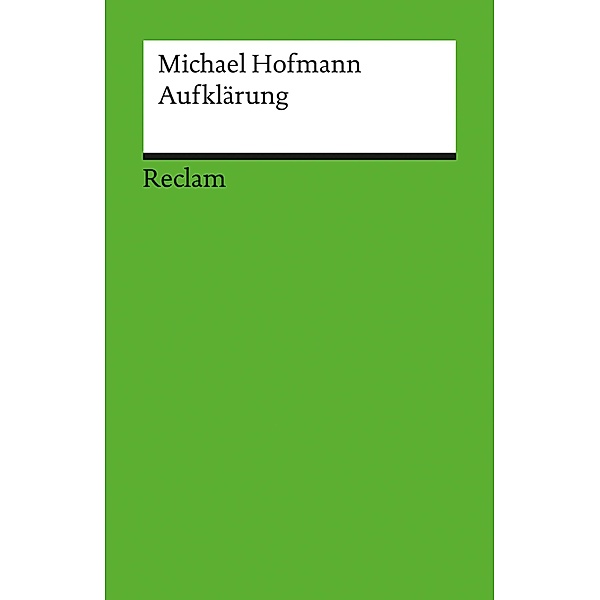 Aufklärung / Reclam Literaturstudium, Michael Hofmann