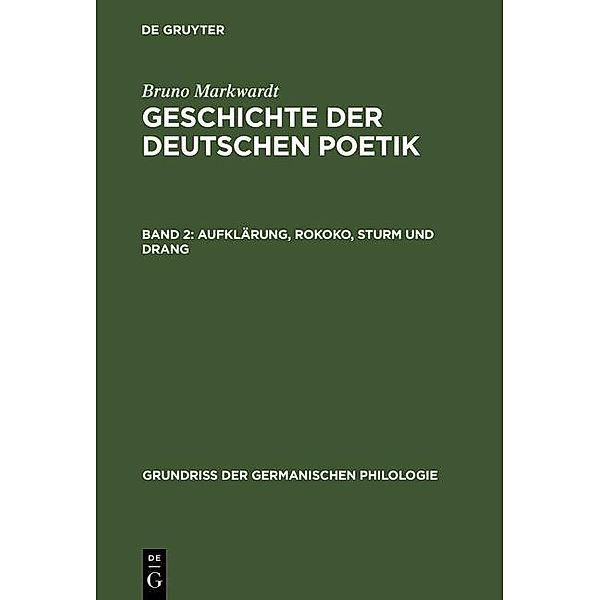 Aufklärung, Rokoko, Sturm und Drang / Grundriss der germanischen Philologie Bd.13, Bruno Markwardt