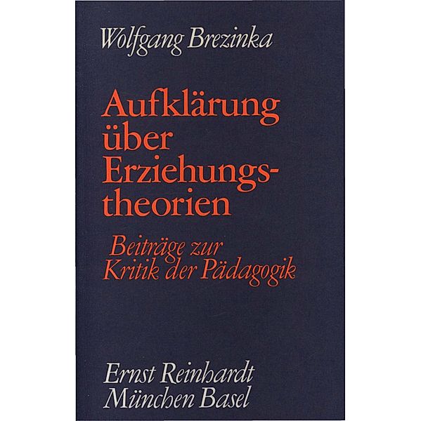 Aufklärung über Erziehungstheorien, Wolfgang Brezinka