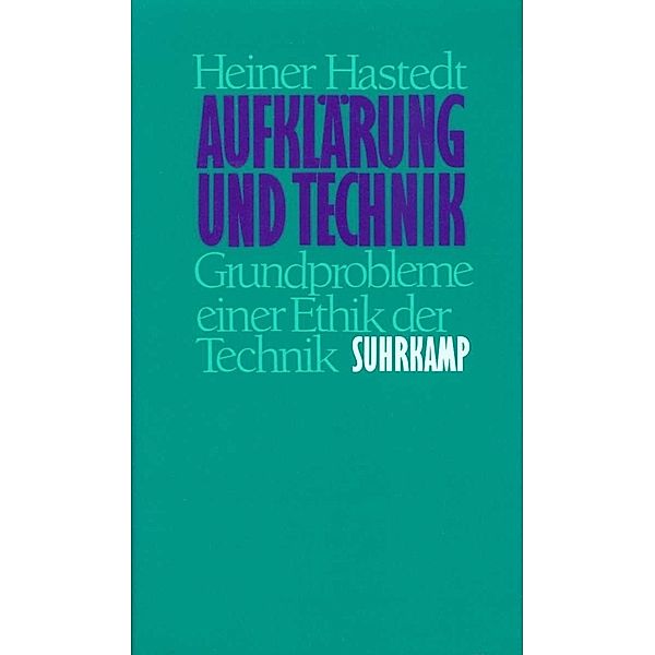 Aufklärung und Technik, Heiner Hastedt