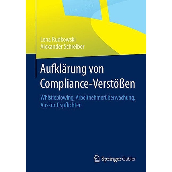 Aufklärung von Compliance-Verstößen, Lena Rudkowski, Alexander Schreiber