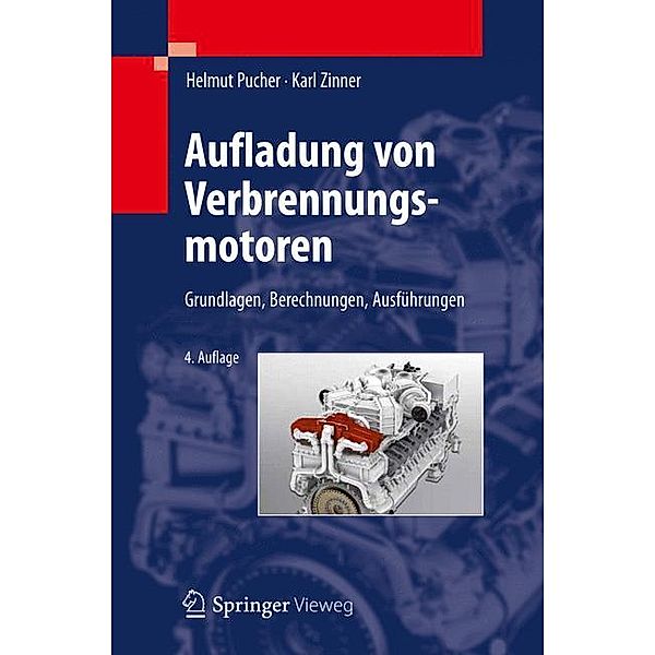 Aufladung von Verbrennungsmotoren, Helmut Pucher, Karl Zinner