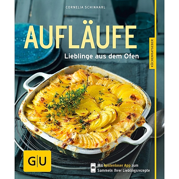 Aufläufe / GU KüchenRatgeber, Cornelia Schinharl