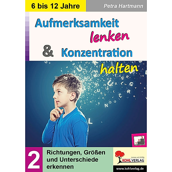 Aufmerksamkeit lenken & Konzentration steigern / Band 2, Petra Hartmann