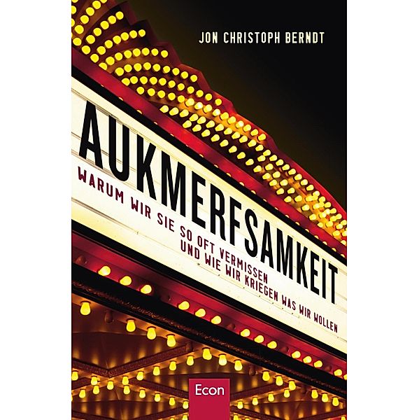 Aufmerksamkeit / Ullstein eBooks, Jon Christoph Berndt, Christine Koller