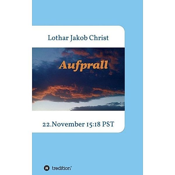 Aufprall, Lothar Jakob Christ