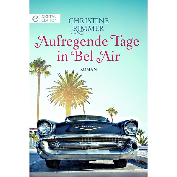 Aufregende Tage in Bel Air, Christine Rimmer