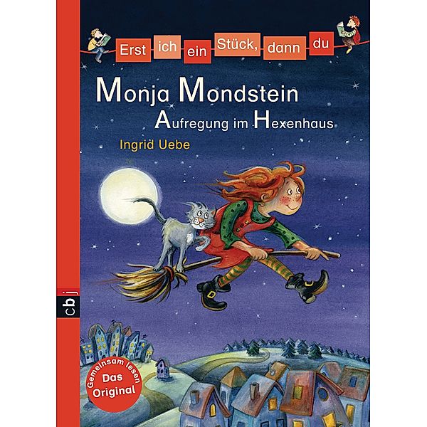 Aufregung im Hexenhaus / Erst ich ein Stück, dann du. Monja Mondschein Bd.1, Ingrid Uebe