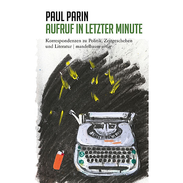 Aufruf in letzter Minute, Paul Parin