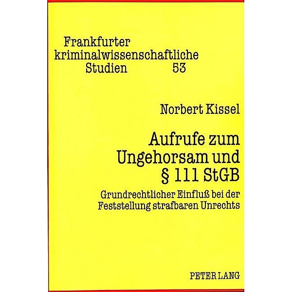 Aufrufe zum Ungehorsam und 111 StGB, Norbert Kissel