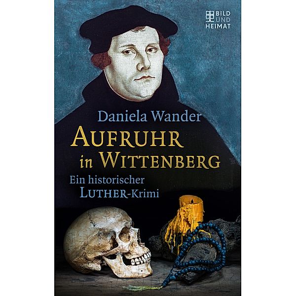 Aufruhr in Wittenberg / Mörderischer Osten, Daniela Wander