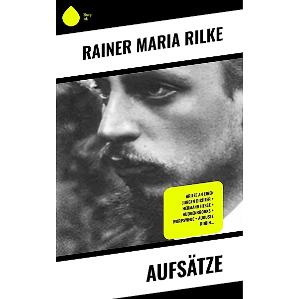 Aufsätze, Rainer Maria Rilke