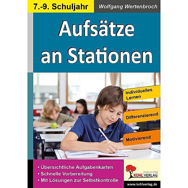 Aufsätze an Stationen 7.-9. Schuljahr, Wolfgang Wertenbroch