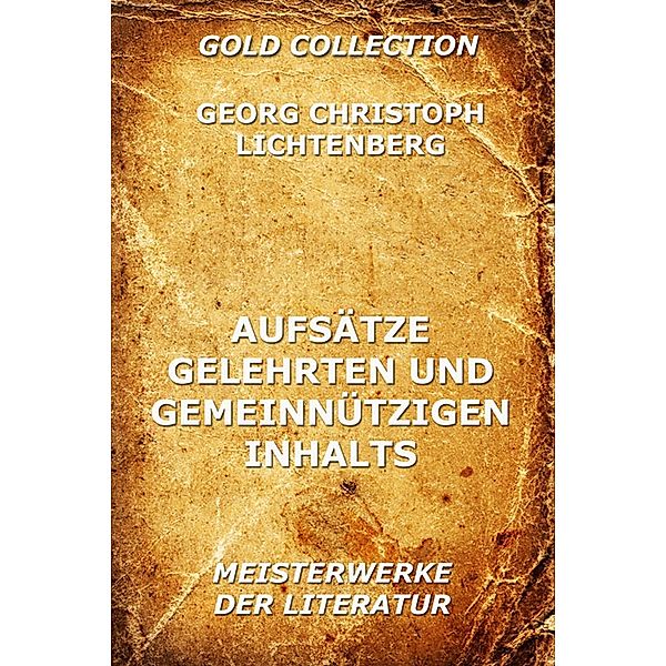 Aufsätze gelehrten und gemeinnützigen Inhalts, Georg Christoph Lichtenberg