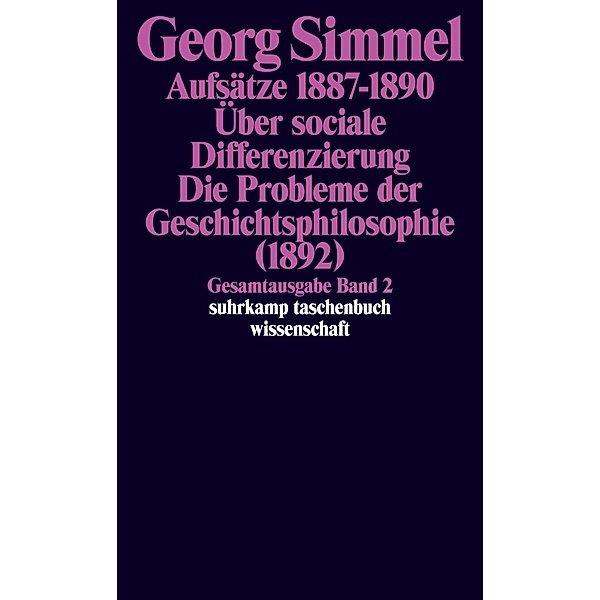 Aufsätze. Über sociale Differenzierung. Die Probleme der Geschichtsphilosophie (1892), Georg Simmel