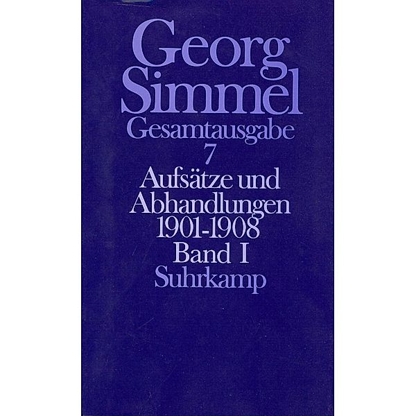 Aufsätze und Abhandlungen 1901-1908.Tl.1, Georg Simmel