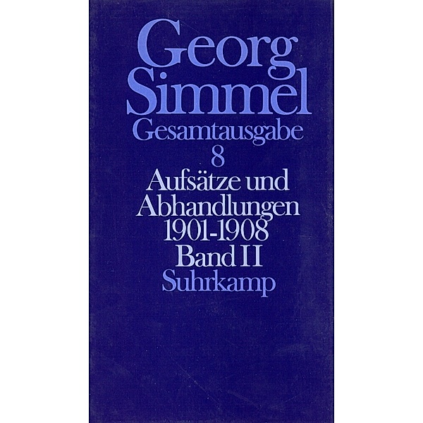 Aufsätze und Abhandlungen 1901-1908.Tl.2, Georg Simmel
