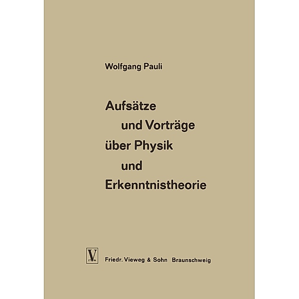 Aufsätze und Vorträge über Physik und Erkenntnistheorie, Wolfgang Pauli