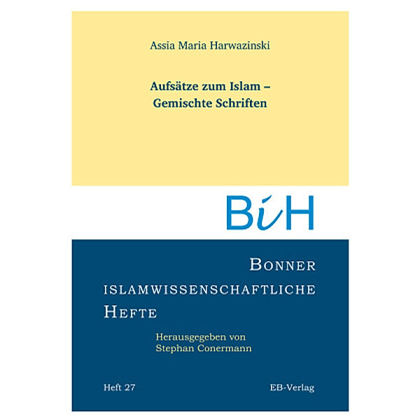 Aufsätze zum Islam, Assia M. Harwazinski