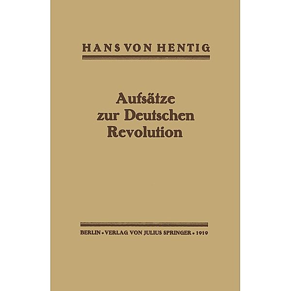 Aufsätze zur Deutschen Revolution, HANS VON HENTIG