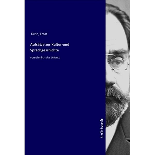 Aufsätze zur Kultur-und Sprachgeschichte, Ernst Kuhn