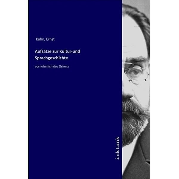 Aufsätze zur Kultur-und Sprachgeschichte, Ernst Kuhn