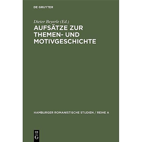Aufsätze zur Themen- und Motivgeschichte / Hamburger Romanistische Studien / Reihe A Bd.48