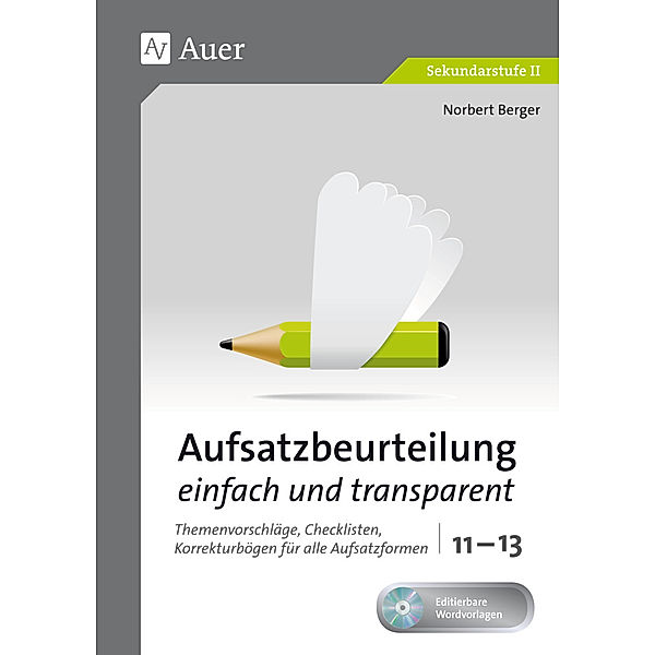 Aufsatzbeurteilung einfach und transparent 11-13, m. 1 CD-ROM, Norbert Berger