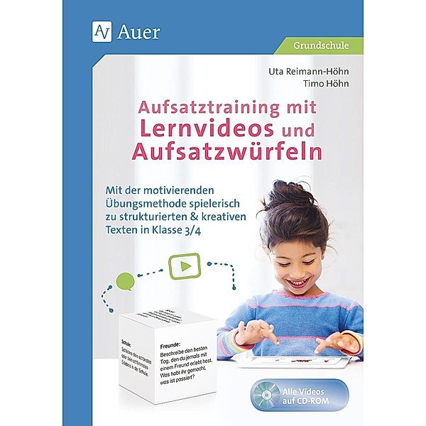 Aufsatztraining mit Lernvideos und Aufsatzwürfeln, m. 1 CD-ROM, Uta Reimann-Höhn, Timo Höhn