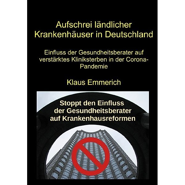 Aufschrei ländlicher Krankenhäuser in Deutschland, Klaus Emmerich